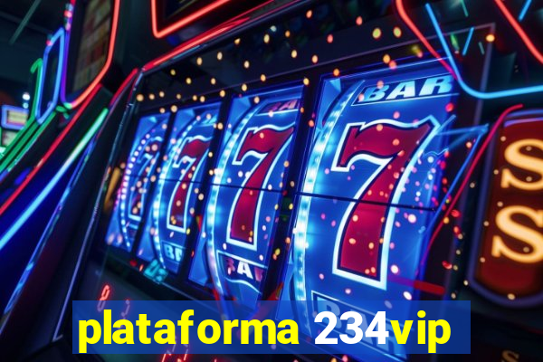 plataforma 234vip